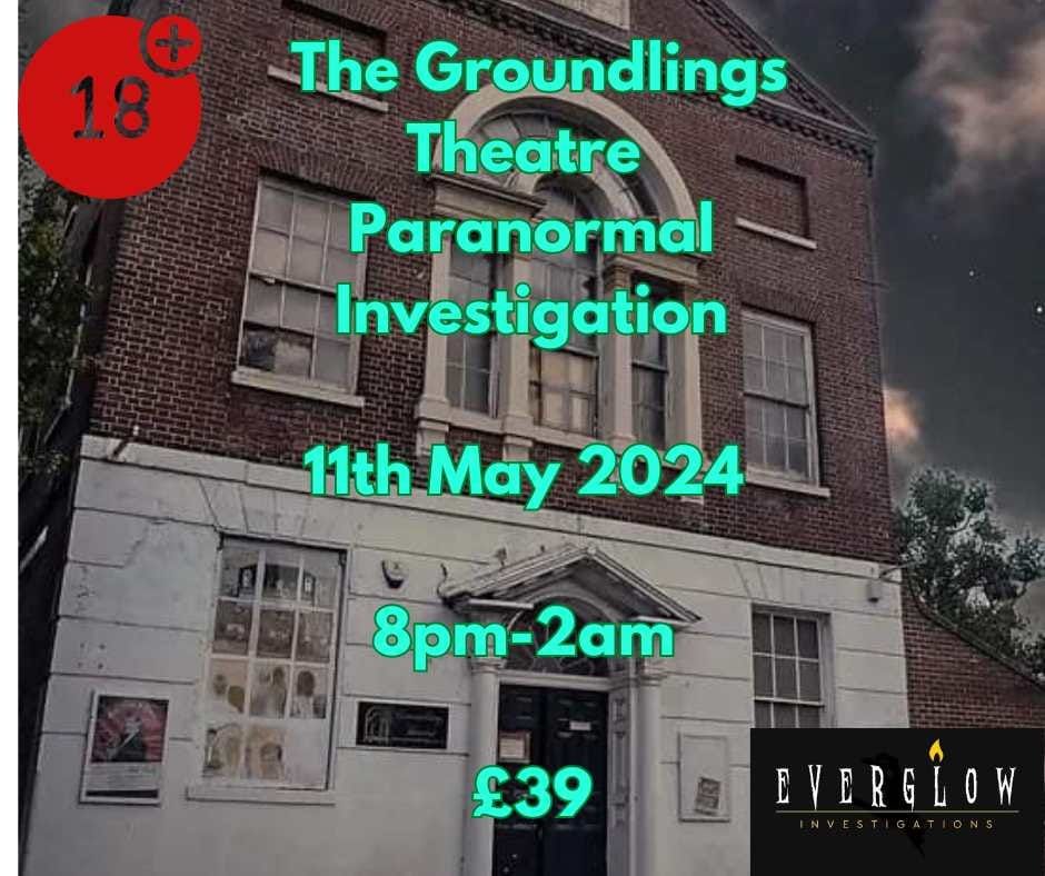 Groundling theatre ghost hunt