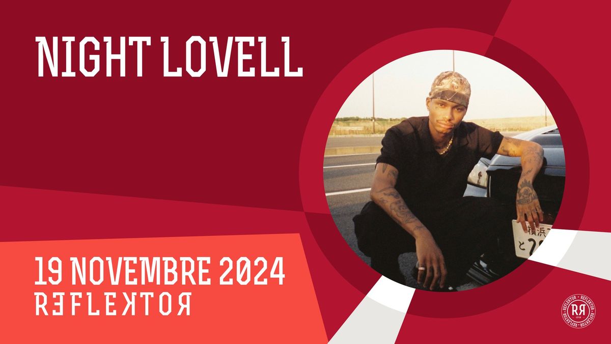 NIGHT LOVELL au REFLEKTOR le 19 novembre 2024