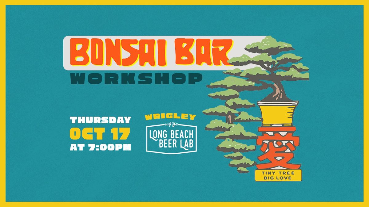 Bonsai Workshop