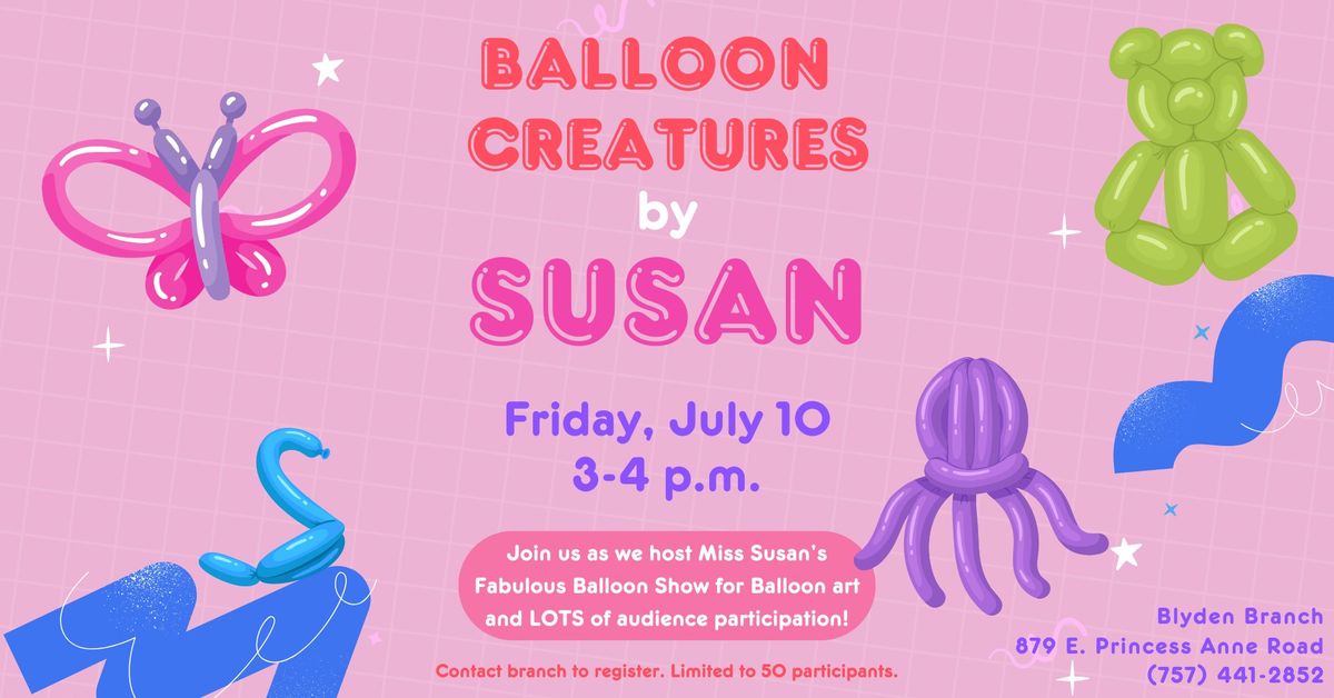 Balloon Creatures by Susan
