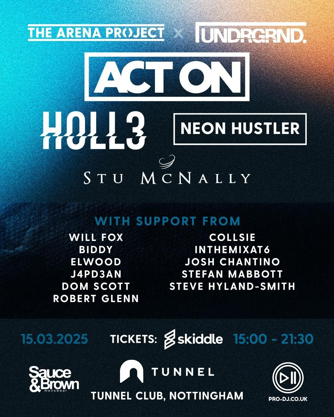 The Arena Project &amp; Undrgrnd Present: Act On, Holl3, Neon Hustler &amp; Stu McNally