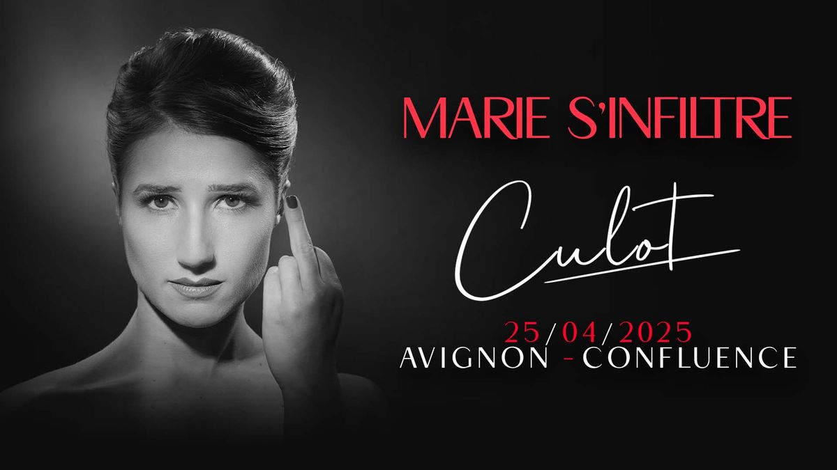 MARIE S'INFILTRE \u2022 Avignon, Confluence