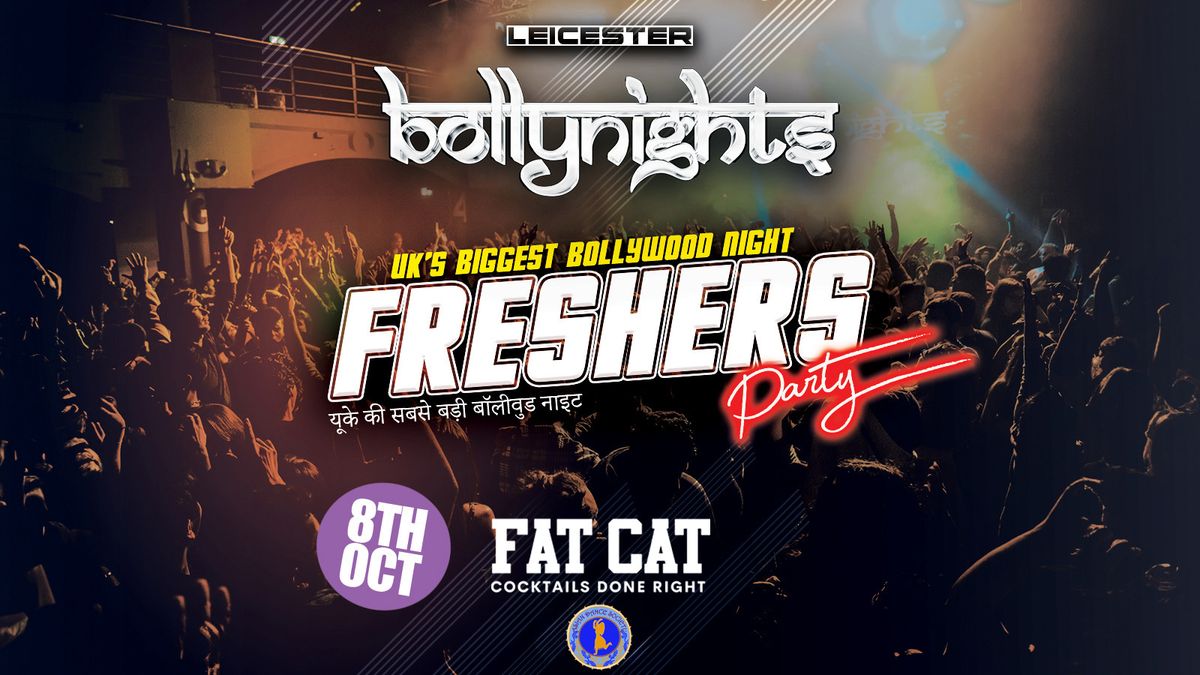 Bollynights Leicester - Freshers Party | Tuesday 8th October | Fat Cat