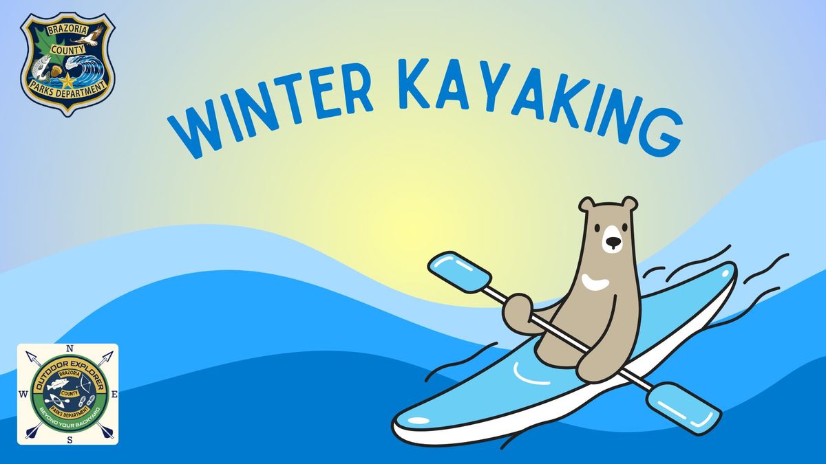 Brazoria County Paddle Club Winter Kayaking