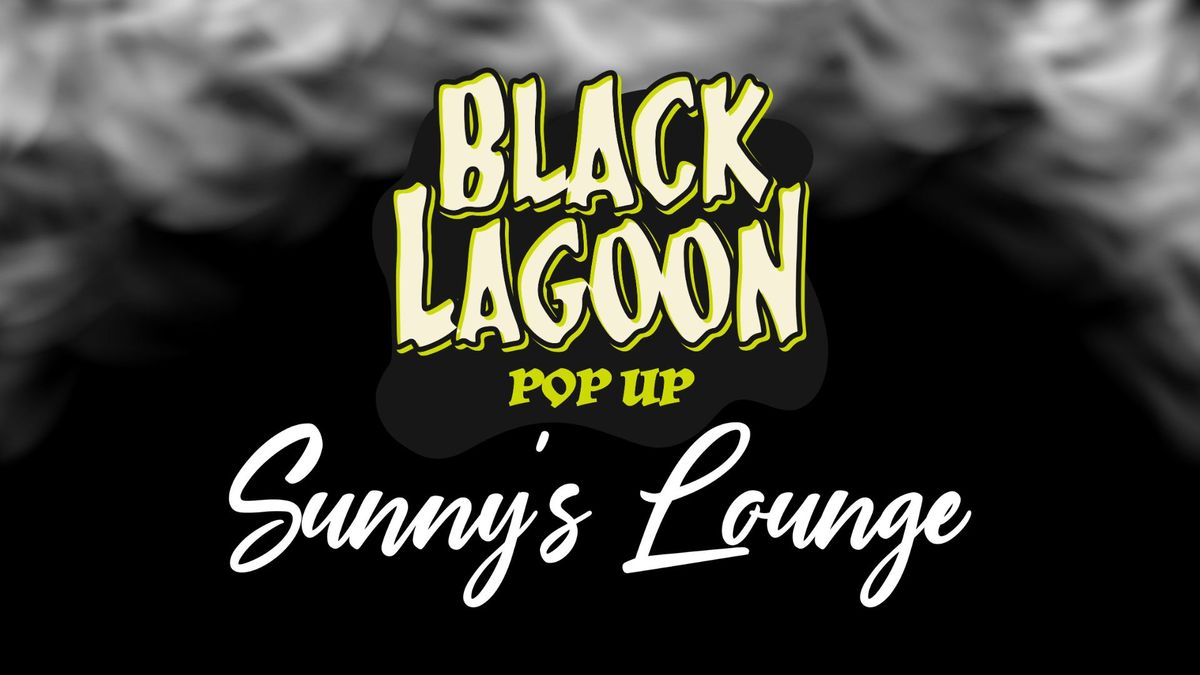 Black Lagoon at Sunny's Lounge