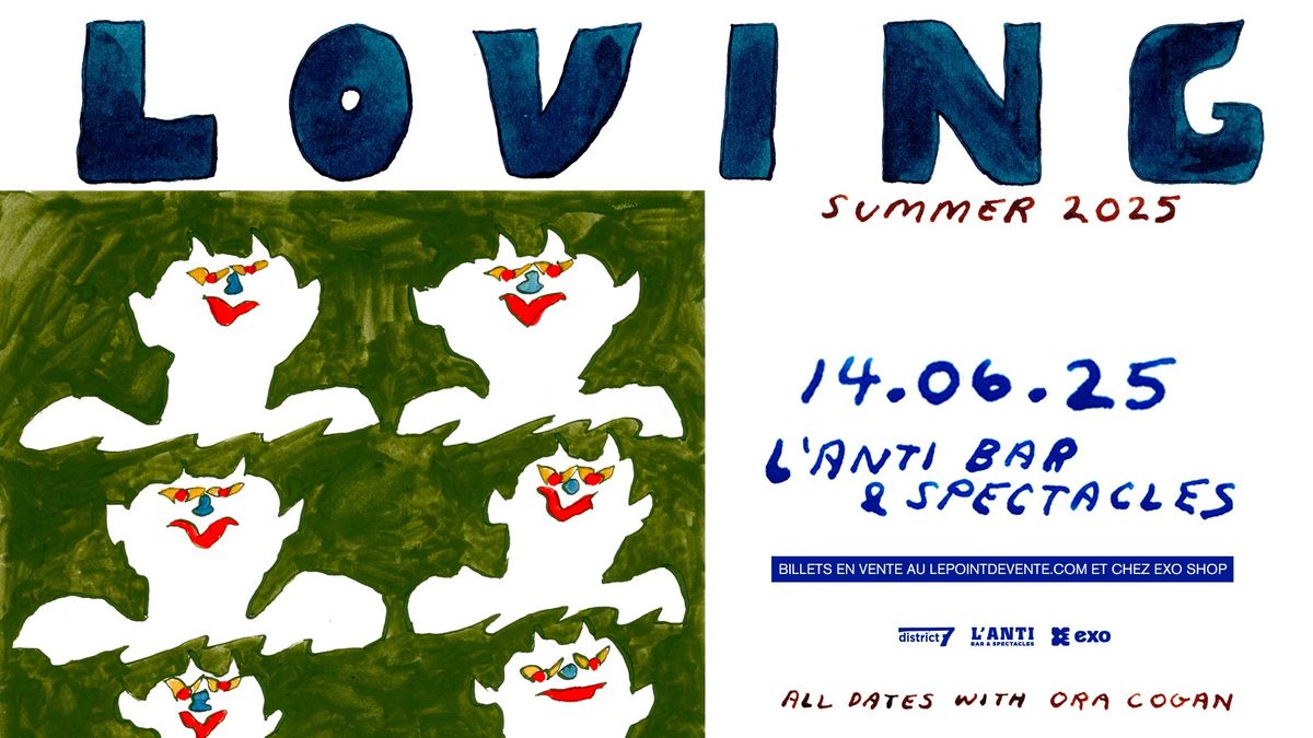 LOVING avec Ora Cogan  \/\/ Samedi 14 juin 2025 \/\/ L'Anti Bar & Spectacles