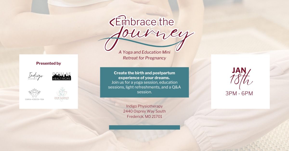 Embrace the Journey | A Yoga and Education Mini Retreat for Pregnancy