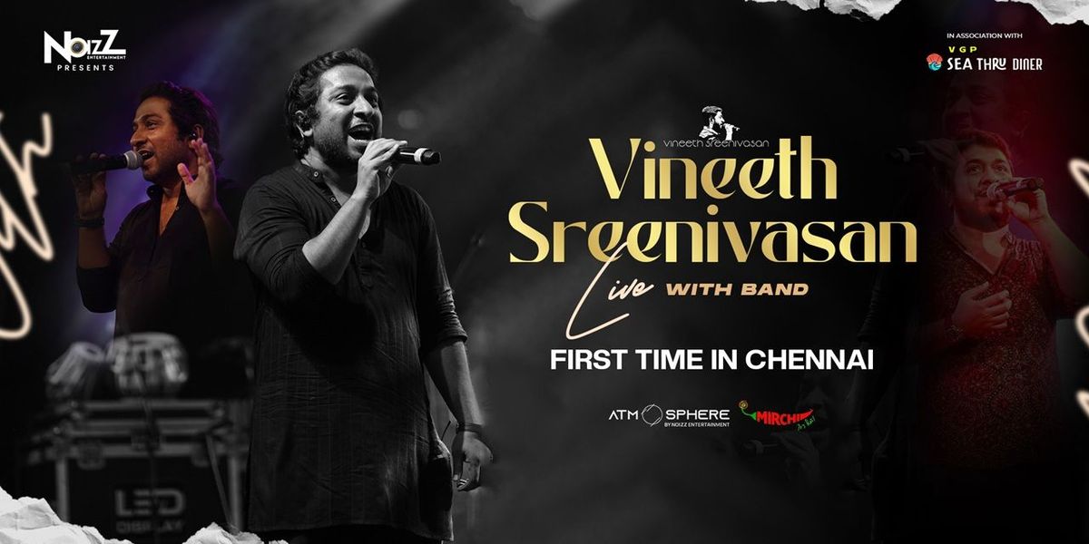 Vineet Sreenivasan Live in Concert - Chennai