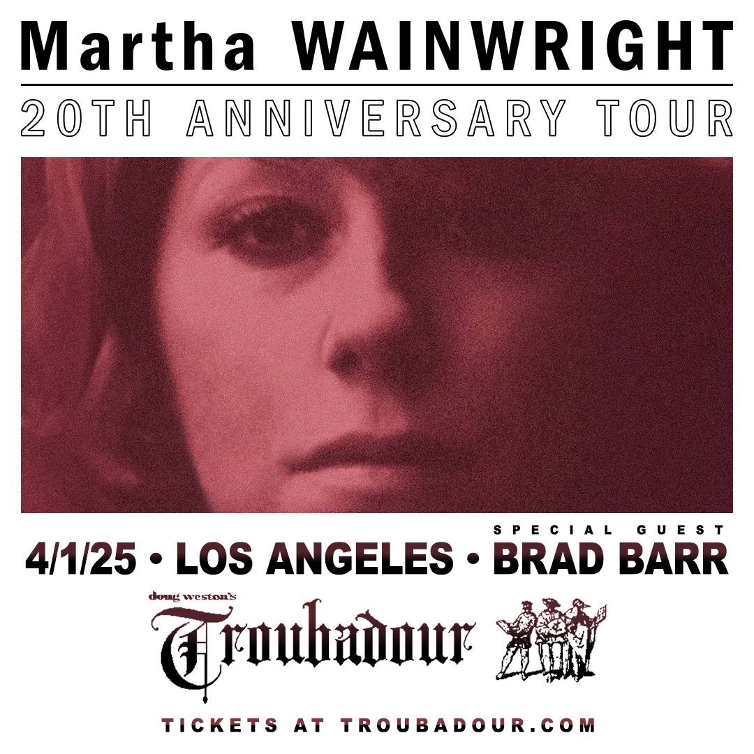 Martha Wainwright w\/ Brad Barr at Troubadour