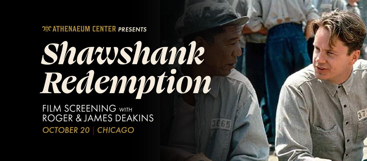 Shawshank Redemption Screening with Roger Deakins, ASC