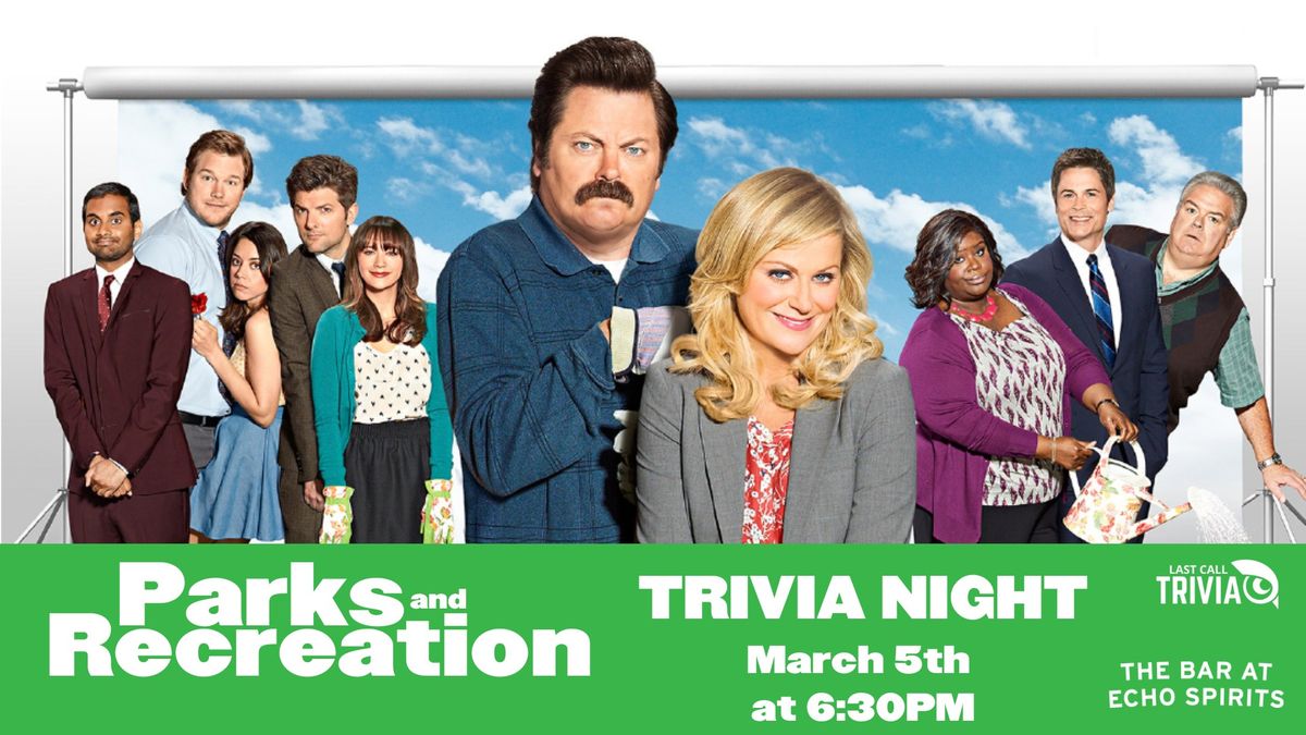 Parks and Recreation Themed Trivia at The Bar at Echo Spirits Distilling Co. 6:30PM to 8:30PM