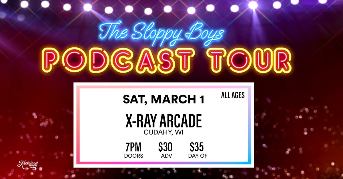 The Sloppy Boys at X-Ray Arcade