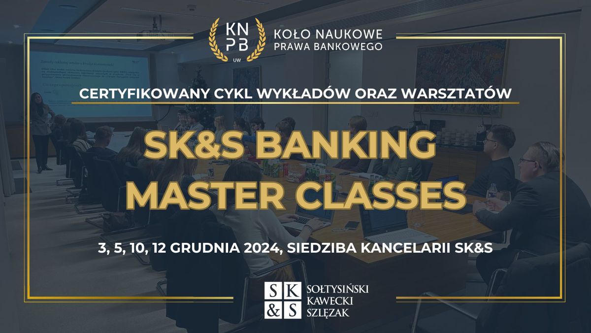 SK&S Banking Master Classes 2024