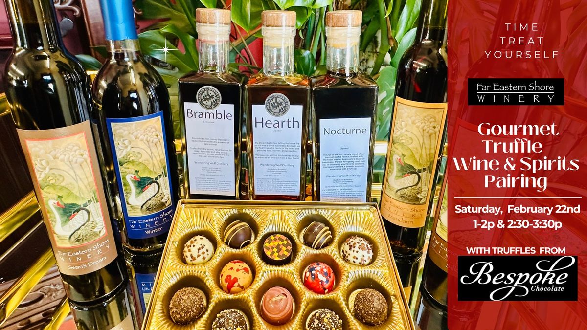 Far Eastern Shore Winery's Gourmet Truffle, Spirit & Wine Pairing