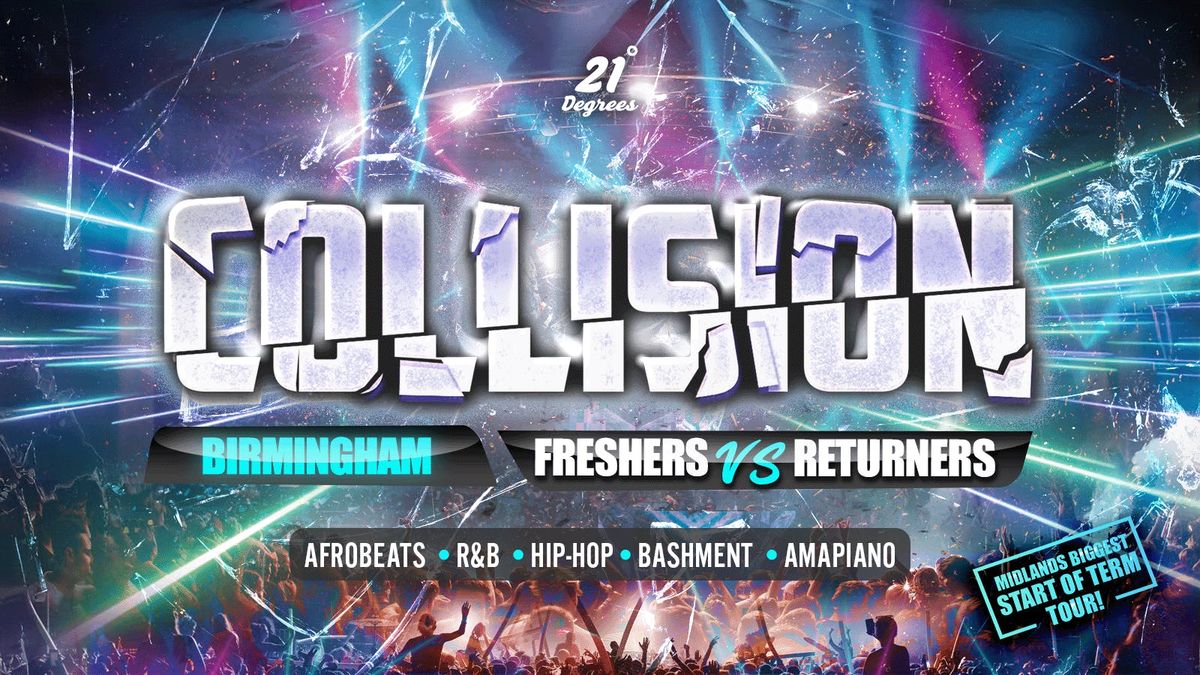 COLLISION - Birmingham's Biggest Start Of Term Party!