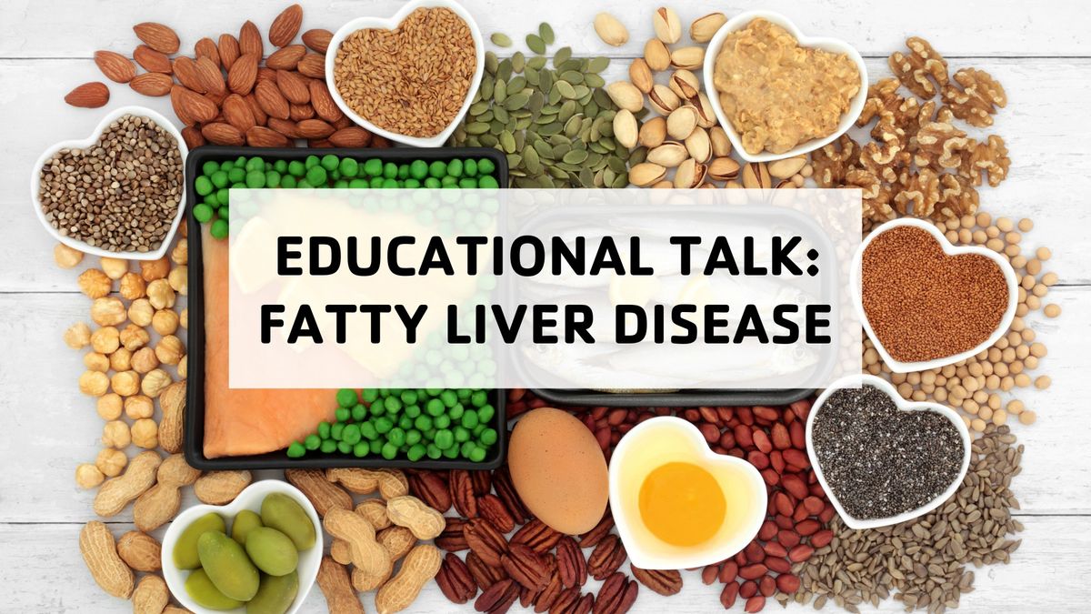 Educational Talk: Fatty Liver Disease (NAT)