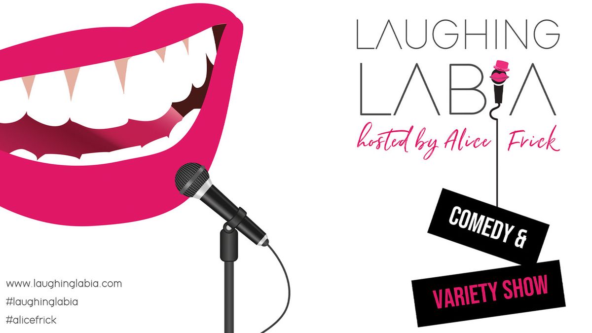 Laughing Labia \u2013 Comedy and Variety Show