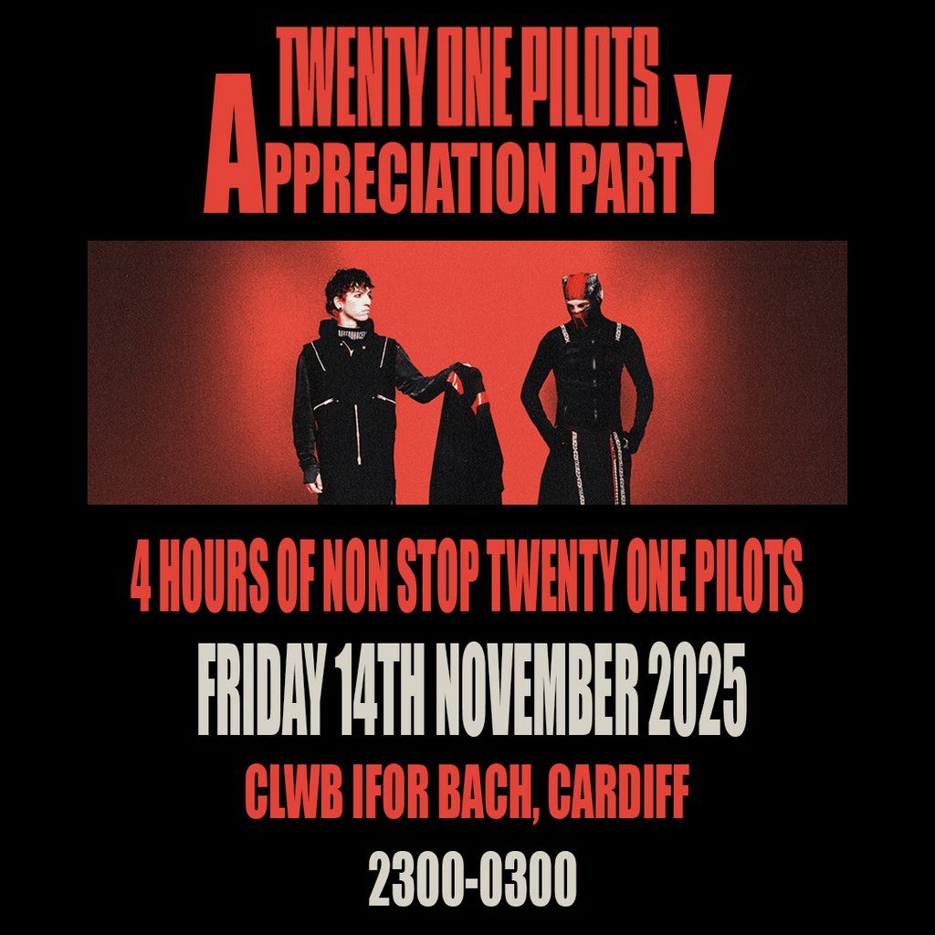 Twenty One Pilots Appreciation Party (Cardiff)