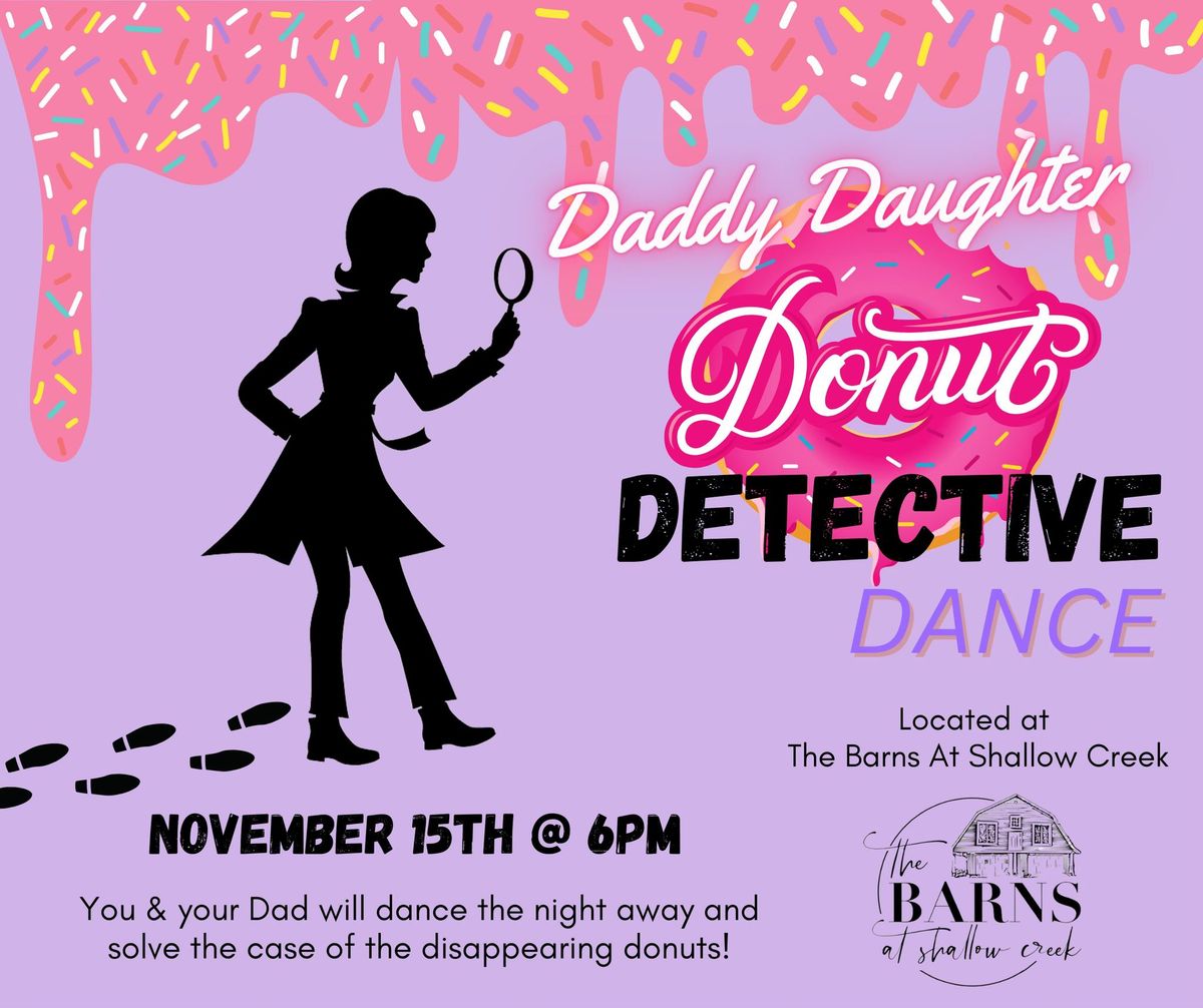 Daddy Daughter Detective Dance with Hardship Heroes