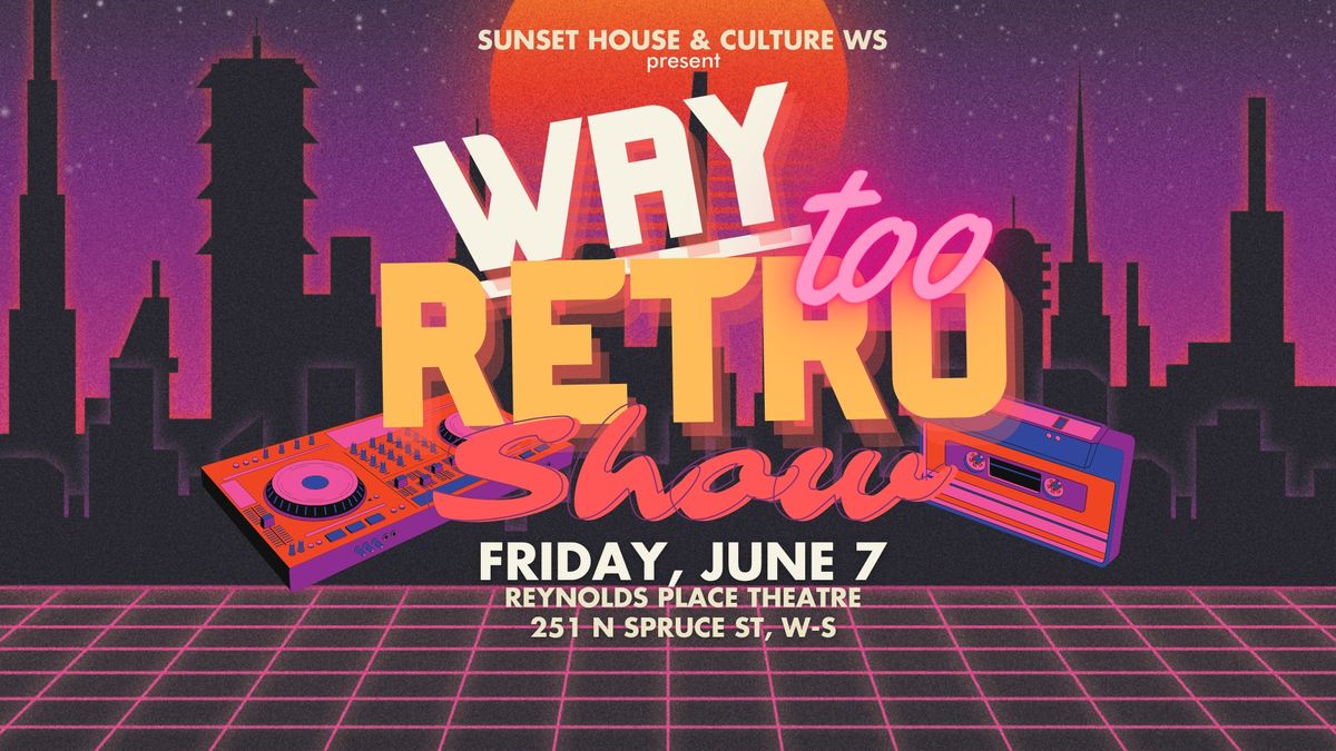 Way Too Retro Show: Rap and R&B Showcase