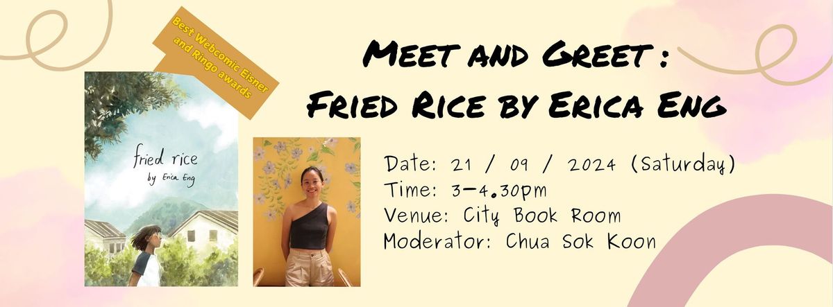 Meet and Greet : Fried Rice by Erica Eng