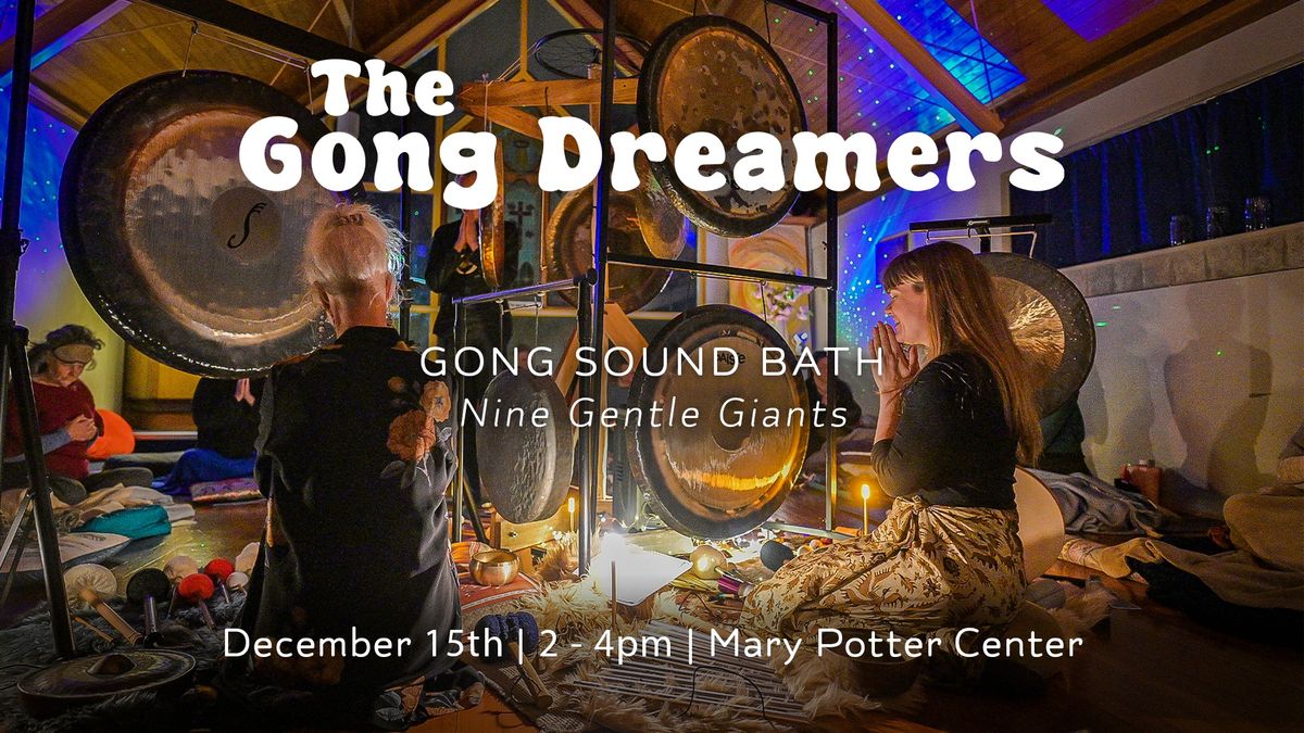 The Gong Dreamers : Nine Gentle Giants 