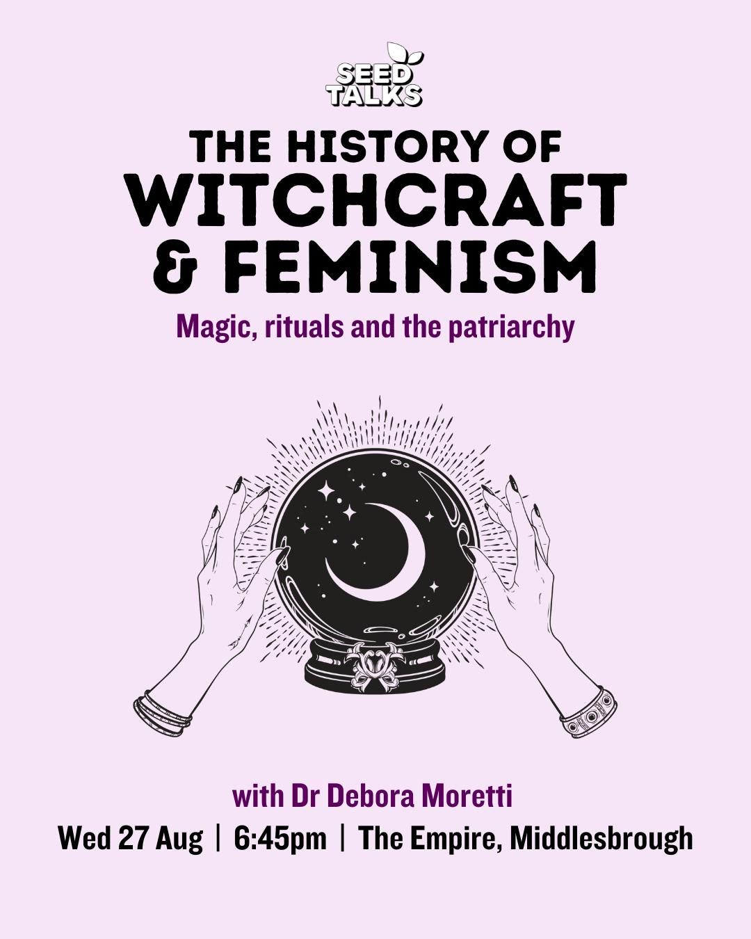 SEED Talks: The History of Witchcraft and Feminism