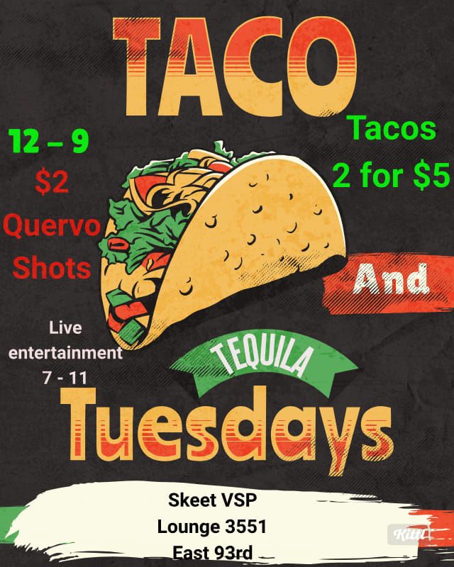 Taco and Tequila Tuesday 