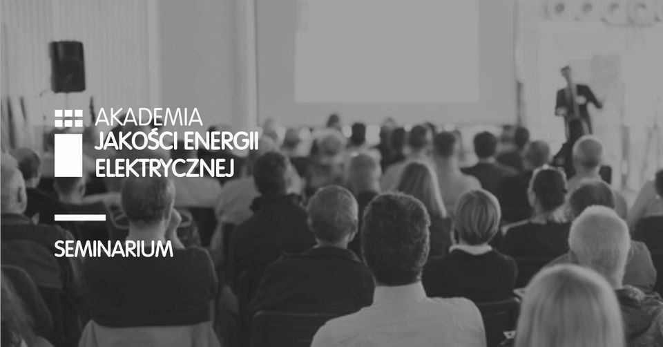 Akademia Jako\u015bci Energii Elektrycznej 2022 - Warszawa