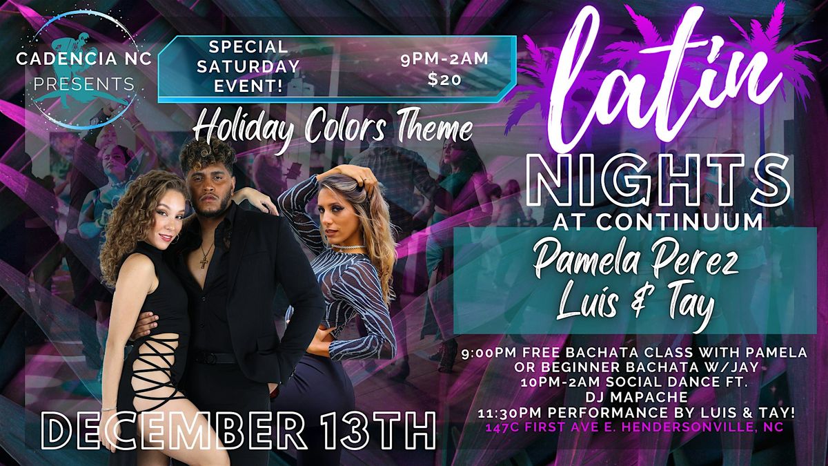 LATIN NIGHTS at Continuum-FT. LUIS & TAY AND PAMELA PEREZ