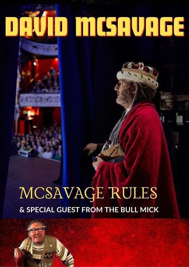 David Mc Savage - MCSAVAGE RULES & special guest from THE BULL MICK