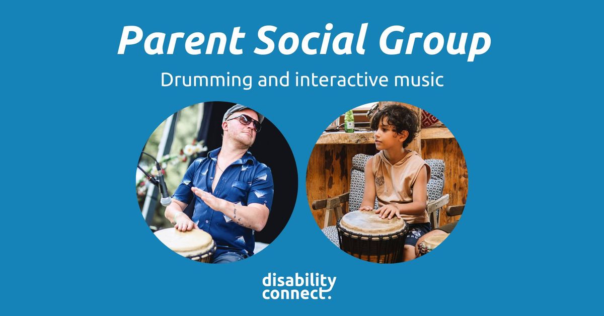 Drumming and interactive music | Parent Social Group