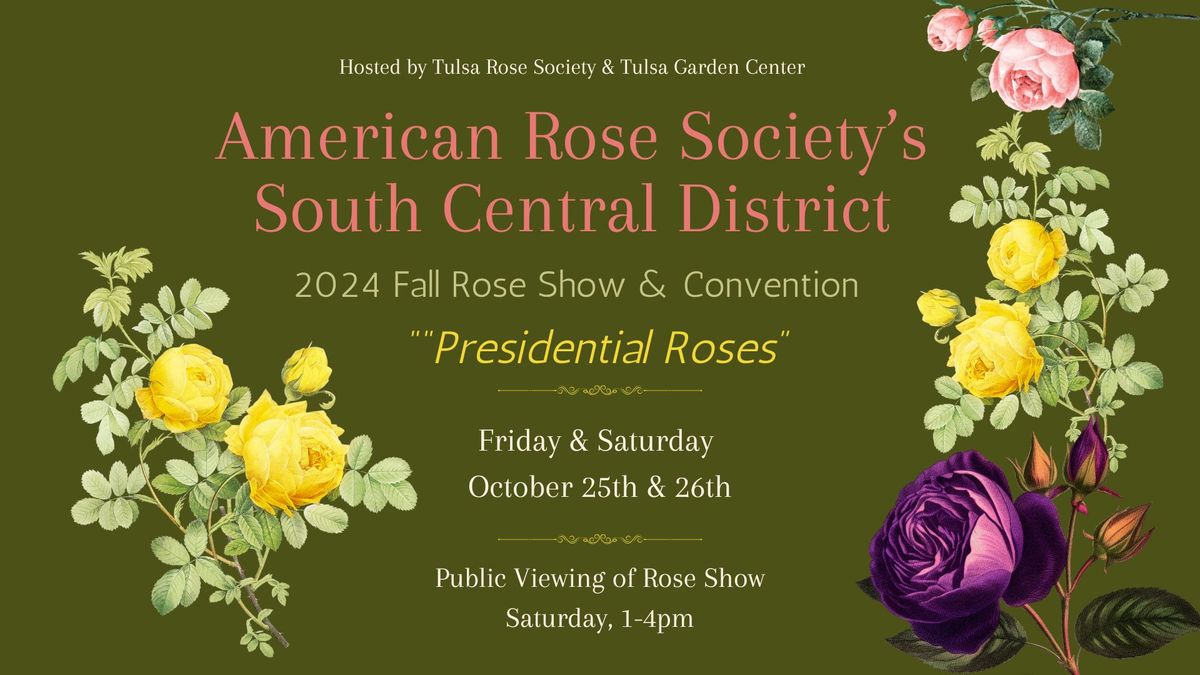 American Rose Society's South Central District 2024 Fall Rose Show & Convention