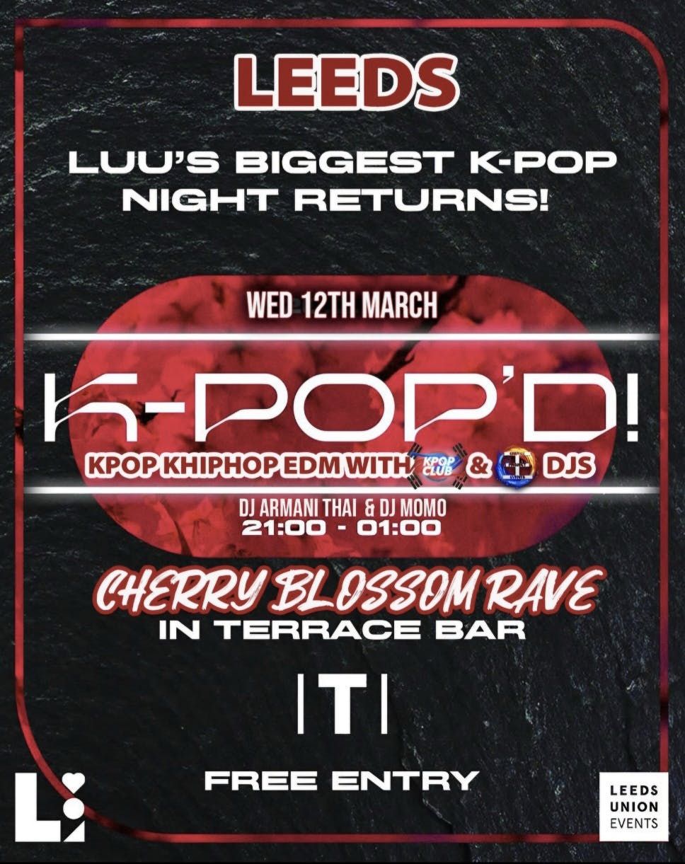 LEEDS Cherry Blossom KPop Club Night: Spring Party | KPop &amp; KHipHop Party with DJ Armani Thai | Free Entry | KPop, HipHop, EDM &amp; More |  12\/3\/25