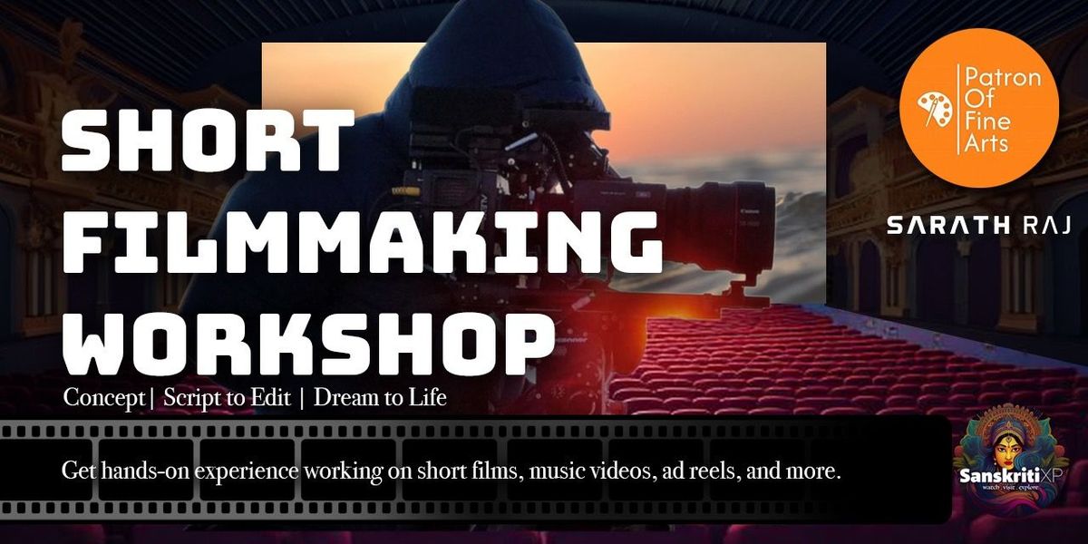 Film Making Workshop - Short filmmaking for all