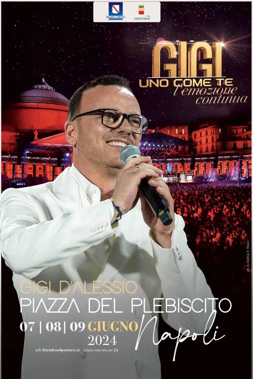 GIGI D\u2019ALESSIO: IL 14 GIUGNO 2024 TORNA A NAPOLI IN PIAZZA DEL PLEBISCITO CON \u201cGIGI \u2013 UNO COME