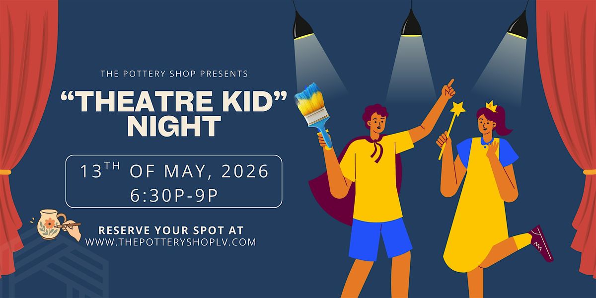 "Theatre Kid" Night