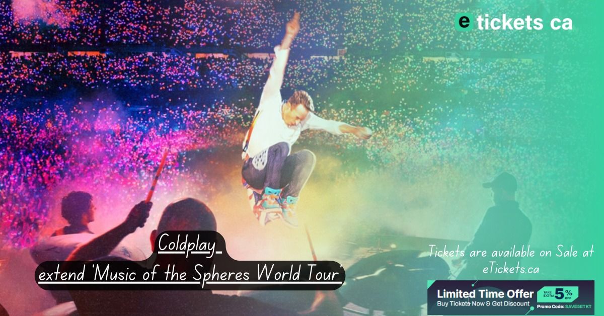 Coldplay extend 'Music of the Spheres World Tour'