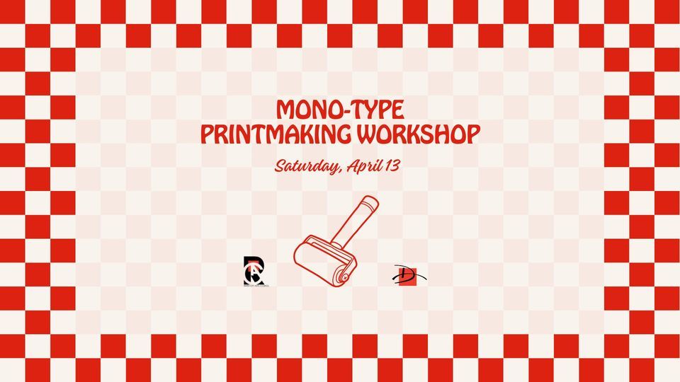 Mono-Type Printmaking Workshop