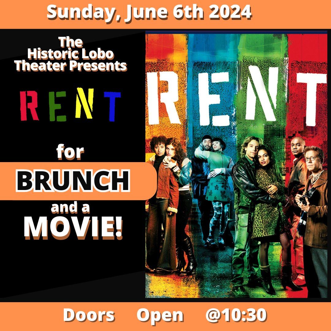 The Historic Lobo Theater Presents: RENT