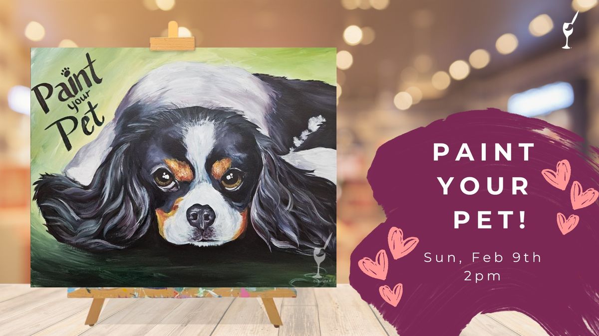 Paint Your Pet ~Pre-Sketched! (Register by 2\/6)