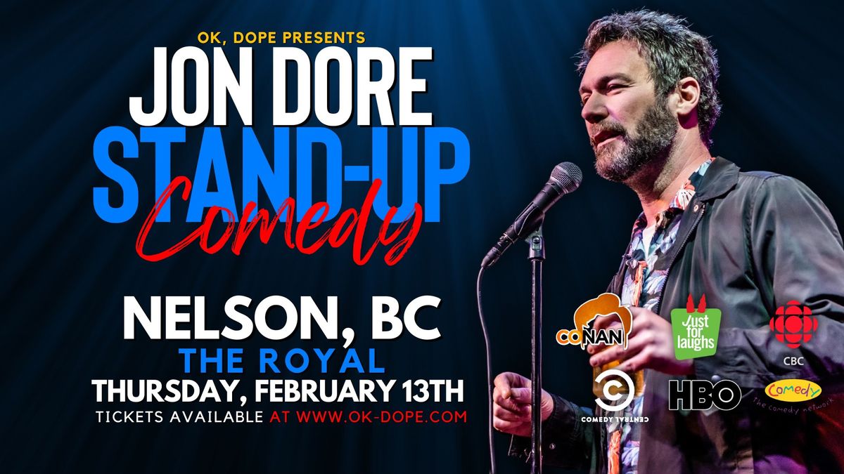 OK, DOPE Presents Jon Dore Live in Nelson!