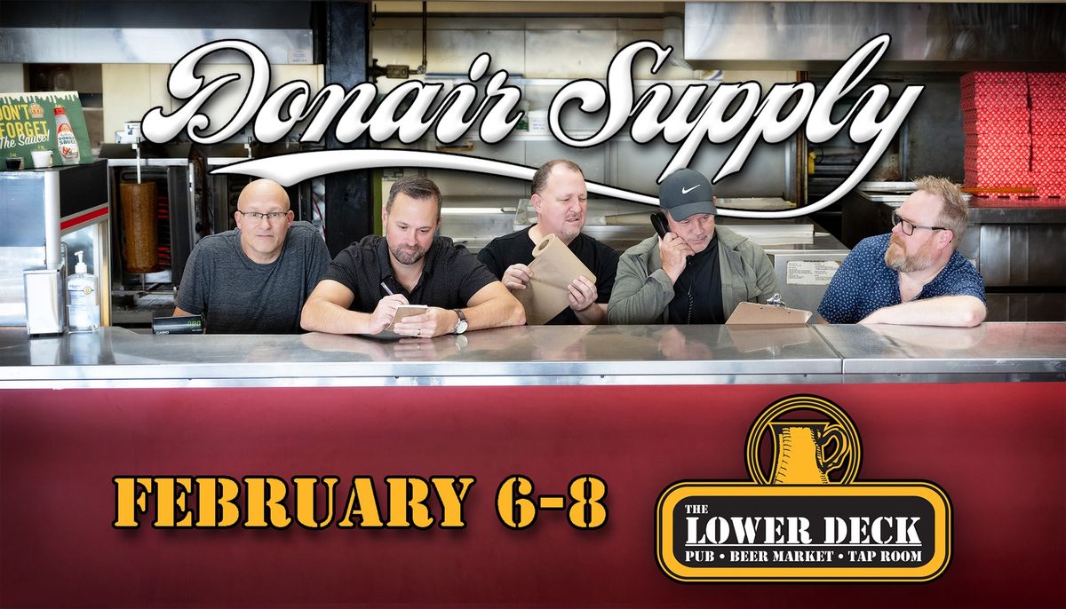 Donair Supply - The Lower Deck (Feb 6-8)