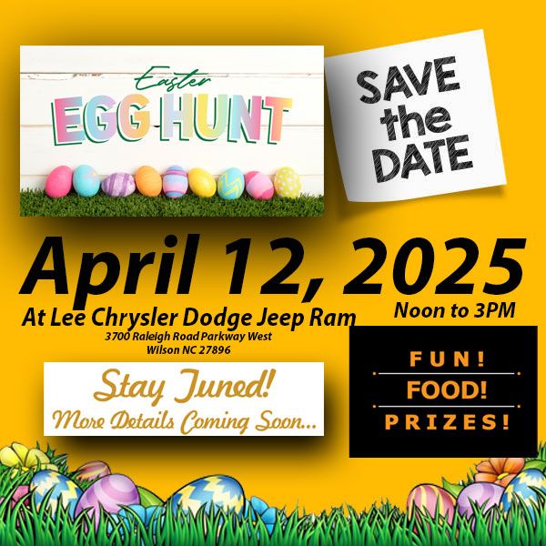 Lee CDJR Easter Egg Hunt - SAVE THE DATE!