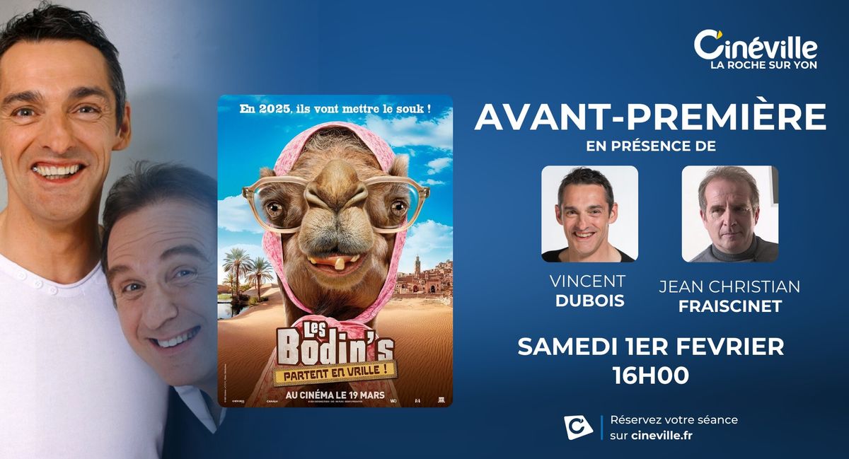 !!! COMPLET !!! - Avant-Premi\u00e8re LES BODIN'S PARTENT EN VRILLE en pr\u00e9sence de l'\u00e9quipe du film