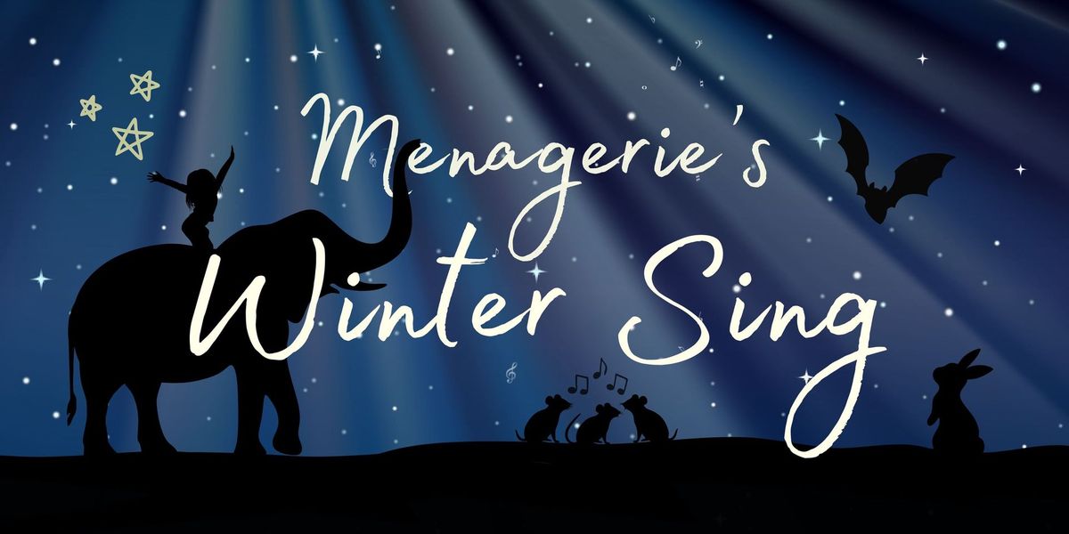 Menagerie's Winter Sing
