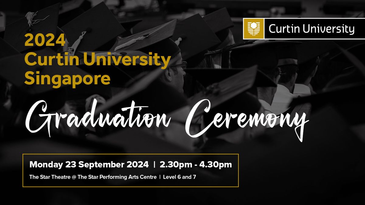 2024 Curtin University Singapore Graduation Ceremony