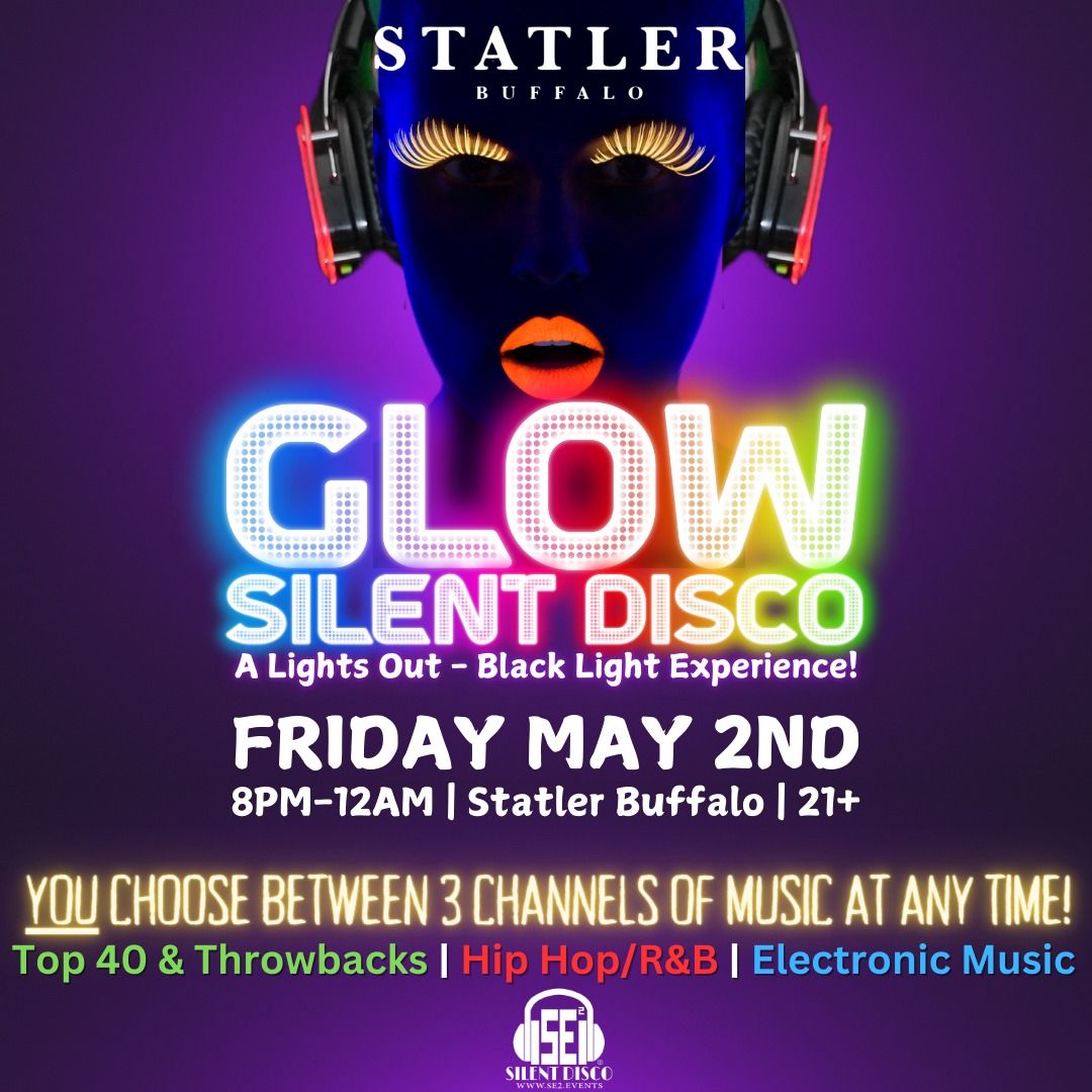 GLOW Silent Disco (A Black Light Experience) at The Statler! - 5\/2\/25