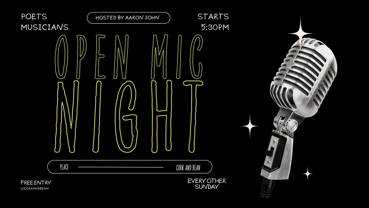Open Mic @ Cork and Bean - Hosted by Aaron John! 