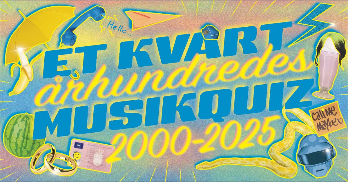 Et kvart \u00e5rhundres musikquiz: 2000-2025